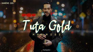 Mahmood  TUTA GOLD LyricsTesto  Sanremo 2024 [upl. by Isleana408]