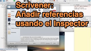 Scrivener Agregar referencias a un documento usando el Inspector tutorial [upl. by Kristianson]