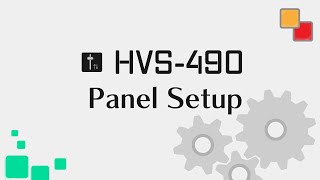 【Tutorial】quotHVS490quot Video Switcher｜Panel Setup [upl. by Rivi]