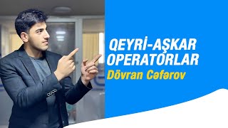 MƏNTİQ  Qeyriaşkar operatorlar  Dövran Cəfərov [upl. by Inajna]