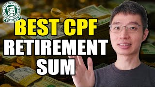 Which Is BEST CPF Retirement Sum [upl. by Anelem]