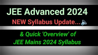 JEE Advanced 2024 Syllabus Update🤔 [upl. by Atiuqcaj]