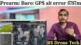 Prearm Baro GPS alt error 5787m show in Pixahwak gps problem [upl. by Atworth771]