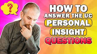 How to Answer the UC Personal Insight Questions [upl. by Naraa]