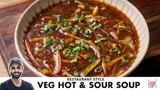 Restaurant Style Veg Hot amp Sour Soup Recipe  वेज हॉट amp सॉर सूप  Chef Sanjyot Keer [upl. by Midian590]