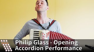 Philip Glass  Opening from Glassworks  Accordion Performance [upl. by Naud]