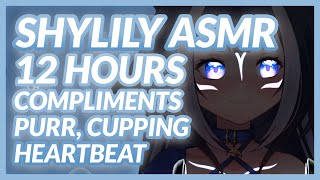 ASMR  12 hours of Lily  Purr compliments heartbeat tapping cupping [upl. by Yrroc346]