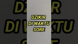 Dzikir di Waktu Sore [upl. by Pincas]