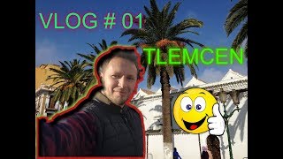 VLOG 01 جولة فى مدينة تلمسان Tour de Tlemcen [upl. by Adnirb320]