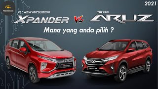 Aruz 2021 vs Mitsubishi Xpander 2021  Xpander 2021  Perodua Aruz 2021  mana yang anda pilih [upl. by Ennaus]