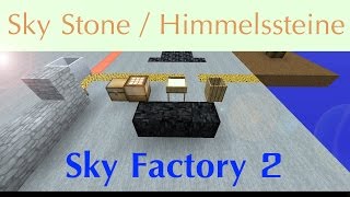 Minecraft Tutorial Sky Stone  Himmelssteine herstellen  Sky Factory 2  Deutsch [upl. by Frederiksen81]