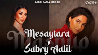 Mesaytara x Sabry Aalil  Promo Mashup  DJ Saquib  sherine amp Lamiskan [upl. by Schlessel]