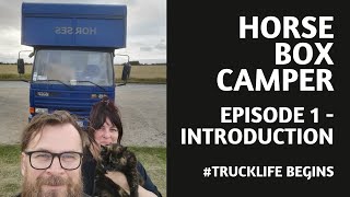 Horsebox Camper Conversion Day 1  Introduction [upl. by Thielen480]