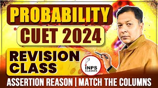 Probability  CUET 2024 Revision Class  Assertion Reason Match the columns [upl. by Annirtak976]