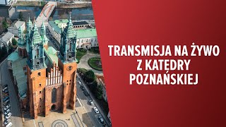 NA ŻYWO  Katedra Poznańska [upl. by Ferneau]