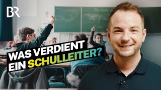 Rektor an der Gemeinschaftsschule Das Gehalt als Schulleiter  Lohnt sich das  BR [upl. by Rosenkrantz47]