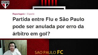 ÁRBRITOS SPINOLA E GACIBA ANALISAM O LANCE POLÊMICO  JOGO PODE SER ANULADO  NOTÍCIAS SPFC HOJE [upl. by Sale]