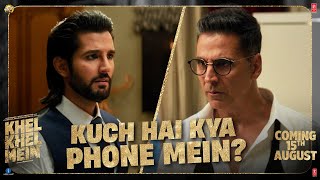 Khel Khel Mein Promo Kuch Hai Kya Phone Mein Akshay KumarAmmyTaapseeVaaniFardeenAditya [upl. by Ellohcin]