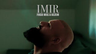 ImirFogd meg a kezem Official Music Video [upl. by Tnattirb672]