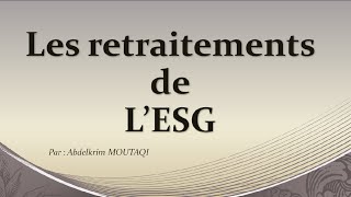 les retraitements de lESG [upl. by Ileak]