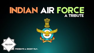 Indian Air Force  A Tribute [upl. by Fablan]