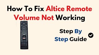 How To Fix Altice Remote Volume Not Working [upl. by Alyled]