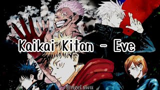 Kaikai Kitan  Eve Sub Español  Jujutsu Kaisen Opening 1 [upl. by Alane]