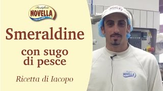 Smeraldine al Basilico con il sugo di pesce raccontata da Iacopo [upl. by Eillim]