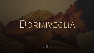 Ariete 🎵 DORMIVEGLIA TestoLyrics [upl. by Gladdy]