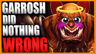 10 Reasons GARROSH Was A GOOD Warchief [upl. by Fine585]