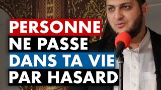 PERSONNE NE PASSE DANS TA VIE PAR HASARD [upl. by Haldane]