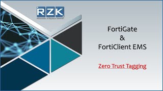 FortiGate amp FortiClient EMS Zero Trust Tagging [upl. by Amer206]