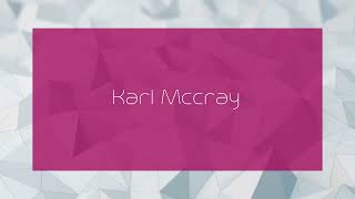 Karl Mccray  appearance [upl. by Lizzie]