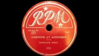 Howlin Wolf  Morning At Midnight Moanin At Midnight [upl. by Branden]