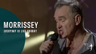 Morrissey  Everyday Is Like Sunday 25Live [upl. by Notlih725]