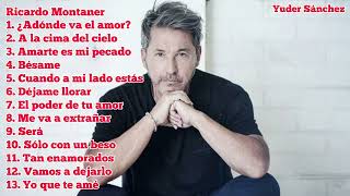 Ricardo Montaner Mix Mejores Éxitos [upl. by Talanta870]