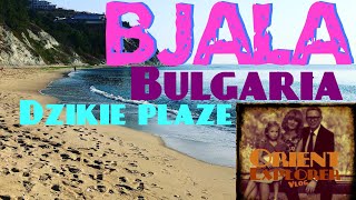 Bułgaria  ostatnie dzikie plaże Bjała Krapec Emona Szabla Orient Explorer [upl. by Norvall]