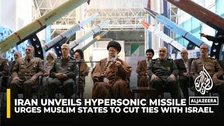 Iran unveils hypersonic missile as Khamenei urges Muslim nations to cut ties with Israel [upl. by Nola]