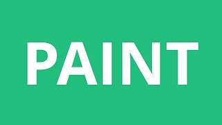 How To Pronounce Paint  Pronunciation Academy [upl. by Hamilah]