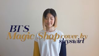 BTS 방탄소년단  Magic Shop Vocal Cover [upl. by Nohsal]