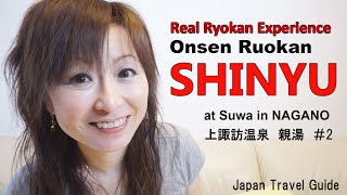 SuwaSHINYU Nagano Onsen Best Onsen Ryokan in Nagano Japan Japan Travel Guide 2 [upl. by Dranreb]