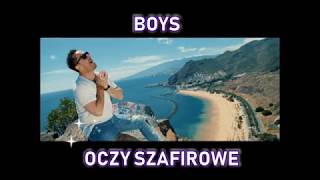 BOYS  OCZY SZAFIROWE Official Video 2018 [upl. by Gunn475]