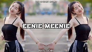 Eenie Meenie  Bass Remix   Dj Vinzkie Remix [upl. by Nivrehs]