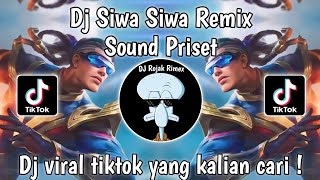 DJ SIWA SIWA VIRAL TIKTOK  DJ SEWA SEWA REMIX  SOUND PRESET  DJ VIRAL TIKTOK TERBARU [upl. by Deacon]