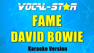 David Bowie  Fame Karaoke Version with Lyrics HD VocalStar Karaoke [upl. by Acinnor253]