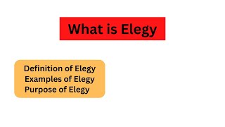 Elegy with Examples  Purpose of Elegy  Literary Device [upl. by Alimrahs]