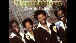 The Manhattans One Life To Live [upl. by Shanie]