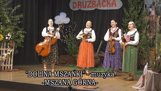 57 quotDOLINA MSZANKIquot  muzyka MSZANA GÓRNA [upl. by Anneiv]