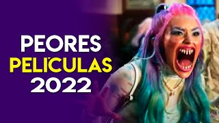 PEORES PELÍCULAS 2022 [upl. by Nnylasor]