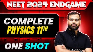 Complete CLASS 11th PHYSICS in 1 Shot  Concepts  Most Important Questions  NEET 2024 [upl. by Drucy]